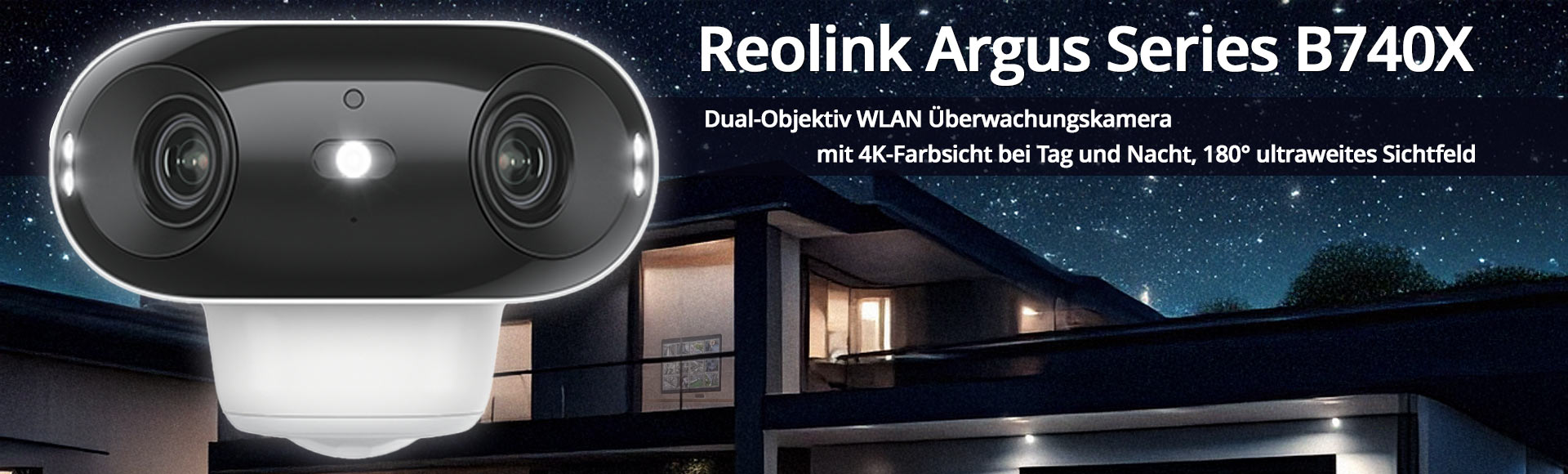 Reolink Argus Series B740X Dual-Objektiv WLAN Überwachungskamera Reolink Argus Series B740X Dual-Objektiv WLAN Überwachungskamera