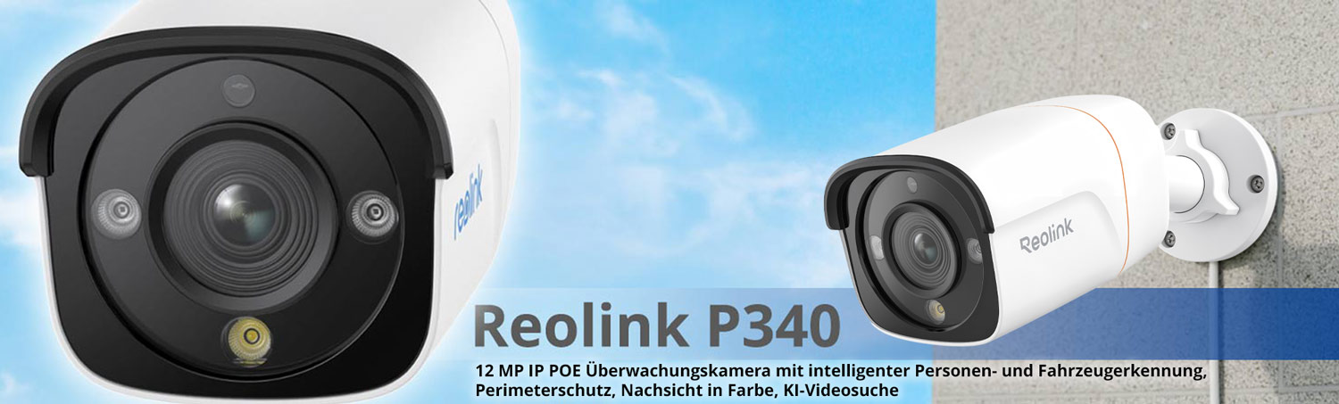 Reolink P340 12 MP IP POE &Uuml;berwachungskamera