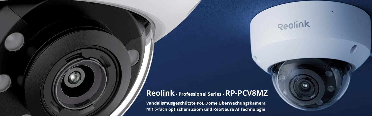 Reolink - Professional Series - RP-PCV8MZ Vandalismusgesch&uuml;tzte 8 MP PoE Dome &Uuml;berwachungskamera mit  5-fach optischem Zoom und ReoNeura KI Technologie